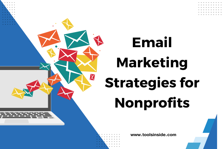 Email Marketing Strategies for Nonprofits